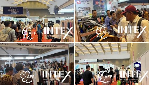 第七屆aff intex印尼紡織展6月7日雅加達(dá)圓滿閉幕,發(fā)掘東南亞地區(qū)無限商機(jī)